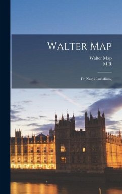 Walter Map - Map, Walter; James, M R