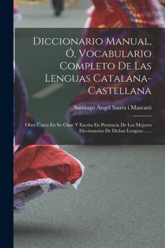 Diccionario Manual, Ó, Vocabulario Completo De Las Lenguas Catalana-castellana