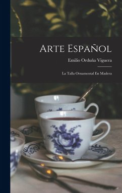 Cover Arte Español; La Talla Ornamental En Madera