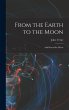 From the Earth to the Moon; and Round... - Bild 1