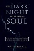 Dark Night of the Soul: A Latter-Day Saint's Guide to Enduring a Crisis of Faith
