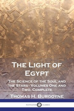 The Light of Egypt - Burgoyne, Thomas H.