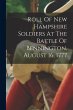 Roll Of New Hampshire Soldiers At The... - Bild 1