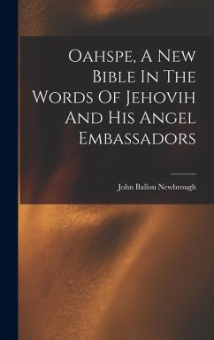 Cover Oahspe, A New Bible In The Words Of Jehovih And His Angel Embassadors