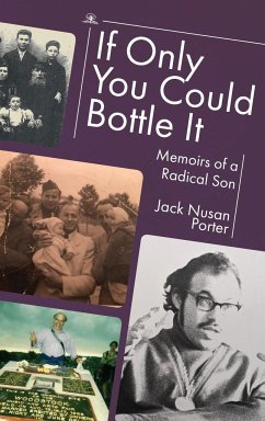 If Only You Could Bottle It - Porter, Jack Nusan