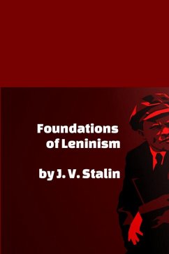 Foundations of Leninism - Stalin, J. V.