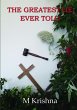 The Greatest Lie Ever Told - Bild 1