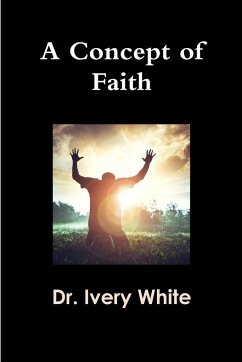 A Concept of Faith - White, Ivery