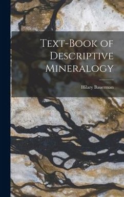 Text-Book of Descriptive Mineralogy - Bauerman, Hilary
