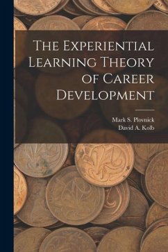 The Experiential Learning Theory of Career Development - Kolb, David A.; Plovnick, Mark S.