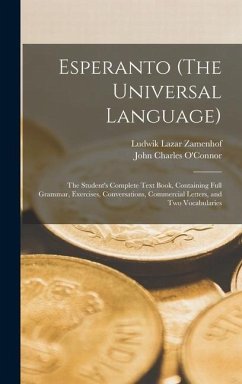 Esperanto (The Universal Language) - O'Connor, John Charles; Zamenhof, Ludwik Lazar