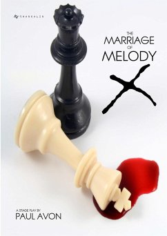 The Marriage of Melody X (A Stage Play) - Avon, Paul