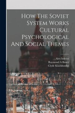 Cover How The Soviet System Works Cultural Psychological And Social Themes