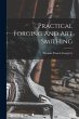 Practical Forging And Art Smithing - Bild 1