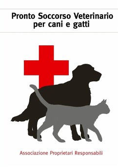 Manuale di Pronto Soccorso Veterinario - Proprietari Responsabili, Associazione