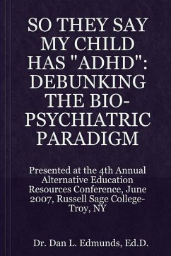 THEY SAY MY CHILD HAS 'ADHD' - Edmunds, Ed. D. D. L.