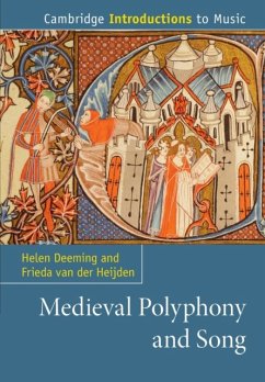 Medieval Polyphony and Song - Deeming, Helen (Royal Holloway, University of London); van der Heijden, Frieda