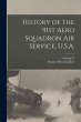 History of the 91st Aero Squadron Air... - Bild 1