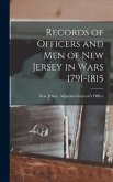 Records of Officers and men of New Jersey in Wars 1791-1815