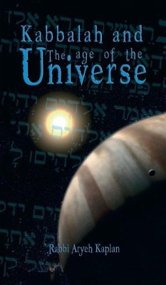 Kabbalah and the Age of the Universe - Kaplan, Aryeh; Kaplan, Rabbi Aryeh