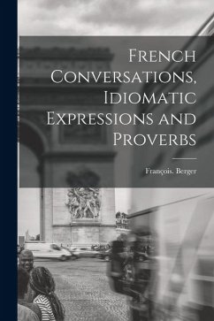 Cover French Conversations, Idiomatic Expressions and Proverbs