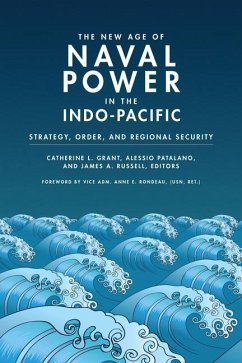 The New Age of Naval Power in the Indo-Pacific