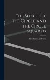 The Secret of the Circle and the Circle Squared