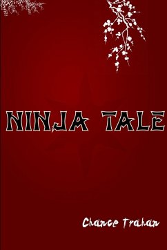 Ninja Tale - Trahan, Chance