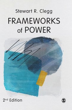 Frameworks of Power - Clegg, Stewart R