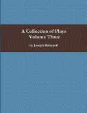 A Collection of Plays - Volume Three