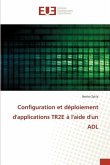 Configuration et déploiement d'applications TR2E à l'aide d'un ADL