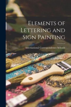 Elements of Lettering and Sign Painting - Schools, International Correspondence