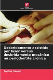 Desbridamento assistido por laser versus desbridamento mecânico na periodontite crónica