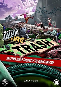 YOU ARE TRASH - Carpio Guerra (C G), César (Arcés)