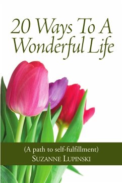 20 Ways To A Wonderful Life! - Lupinski, Suzanne