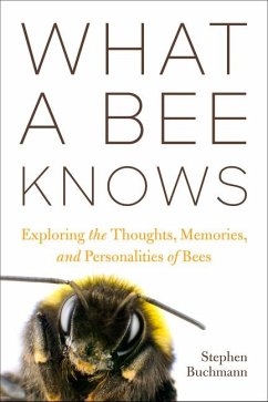 What a Bee Knows - Buchmann, Stephen L