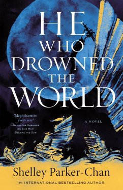 He Who Drowned the World - Parker-Chan, Shelley