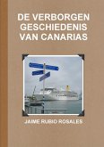 de Verborgen Geschiedenis Van Canarias