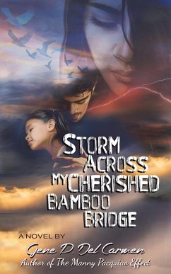 Storm Across My Cherished Bamboo Bridge - Del Carmen, Gene P