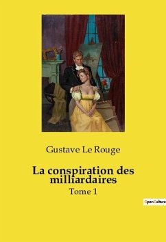 La conspiration des milliardaires - Le Rouge, Gustave