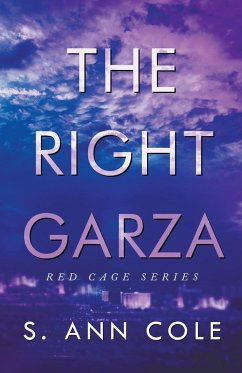 The Right Garza - Cole, S. Ann