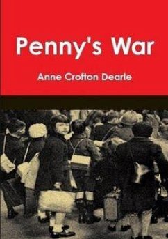 Penny's War - Crofton Dearle, Anne