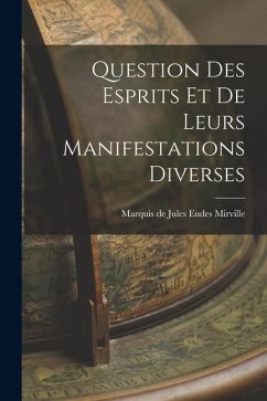 Cover Question des Esprits et de Leurs Manifestations Diverses