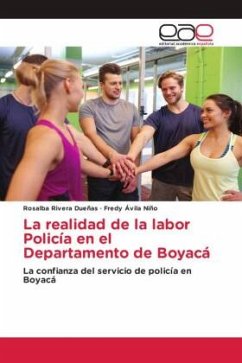 La realidad de la labor Policía en el Departamento de Boyacá