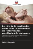 Le rôle de la qualité des soins dans la prévention de l'insuffisance pondérale à la naissance