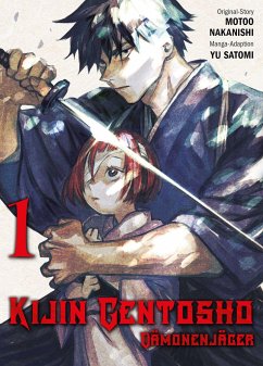 Kijin Gentosho: Dämonenjäger Bd.1 - Nakanishi, Motoo;Satomi, Yu