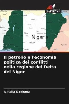 Il petrolio e l'economia politica dei conflitti nella regione del Delta del Niger - Danjuma, Ismaila