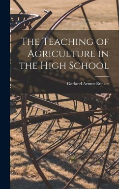 Cover The Teaching of Agriculture in the High School
