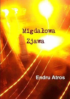 Migda¿owa Zjawa - Atros, Endru