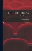 The Photoplay: A Psychological Study